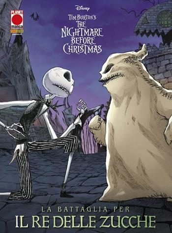 La battaglia per il re delle zucche. The nightmare before Christmas  - Libro Panini Comics 2024, Planet manga | Libraccio.it