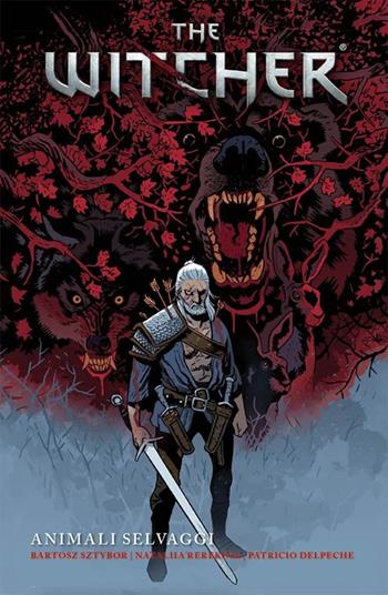 The witcher. Vol. 8: Animali selvaggi - Bartosz Sztybor, Nataliia Rerekina, Patricio Delpeche - Libro Panini Comics 2024 | Libraccio.it
