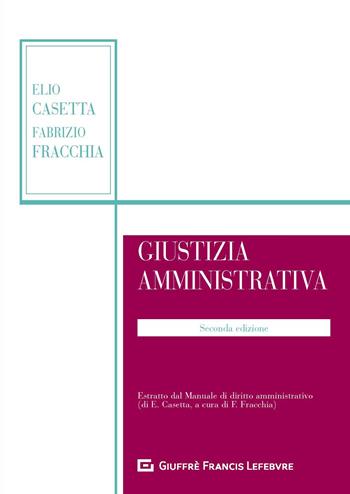 Giustizia amministrativa - Elio Casetta, Fabrizio Fracchia - Libro Giuffrè 2018 | Libraccio.it