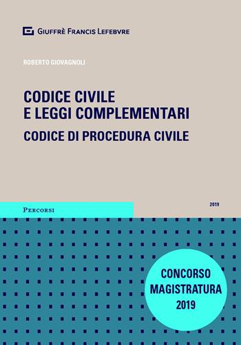 Codice civile e leggi complementari. Codice di procedura civile. Concorso magistratura - Roberto Giovagnoli - Libro Giuffrè 2019, Percorsi. Codici | Libraccio.it