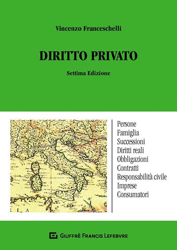 Diritto privato - Vincenzo Franceschelli - Libro Giuffrè 2018 | Libraccio.it