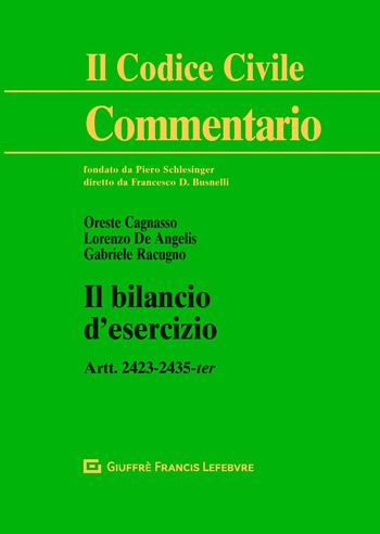 Il bilancio d'esercizio. Artt.2423-2435 ter  - Libro Giuffrè 2018, Il codice civile. Commentario | Libraccio.it