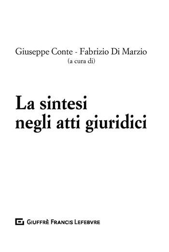Le sintesi degli atti giuridici  - Libro Giuffrè 2018 | Libraccio.it