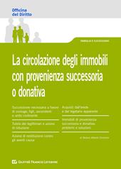 La circolazione degli immobili con provenienza successoria o donativa