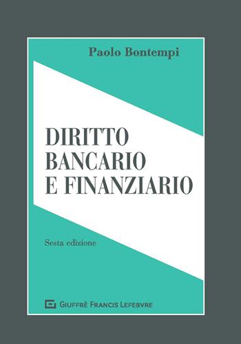 Diritto bancario e finanziario - Paolo Bontempi - Libro Giuffrè 2018 | Libraccio.it