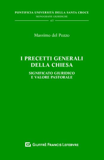 I precetti generali della chiesa - Massimo Del Pozzo - Libro Giuffrè 2019 | Libraccio.it