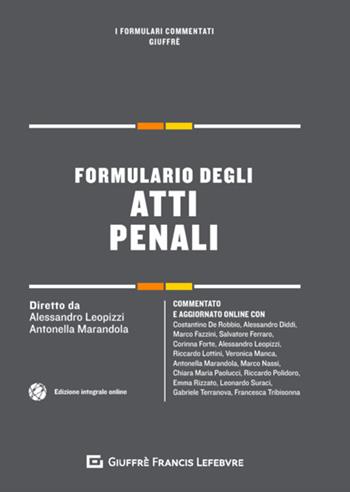 Formulario degli atti penali  - Libro Giuffrè 2019, I formulari commentati | Libraccio.it
