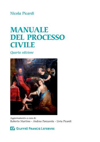 Manuale del processo civile - Nicola Picardi - Libro Giuffrè 2019 | Libraccio.it