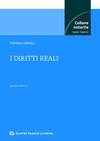 I diritti reali - Stefania Cervelli - Libro Giuffrè 2019, Collana notarile | Libraccio.it