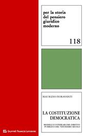 La Costituzione democratica. Modelli e itinerari del diritto pubblico del ventesimo secolo