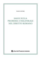 Saggi sulla promessa unilaterale nel diritto romano