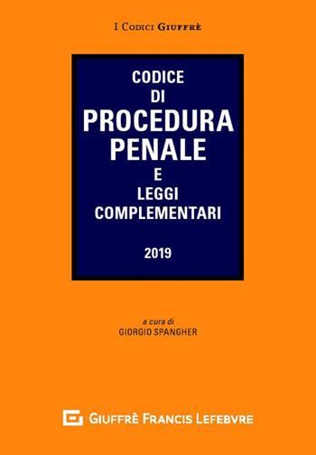Codice di procedura penale e leggi complementari  - Libro Giuffrè 2019, I codici Giuffrè tascabili | Libraccio.it
