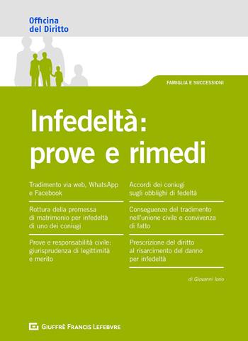 Infedeltà: prove e rimedi - Giovanni Iorio - Libro Giuffrè 2019, Officina. Famiglia e successioni | Libraccio.it