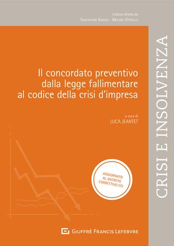 Il concordato preventivo dalla legge fallimentare al codice della crisi di impresa - Roberto Amatore - Libro Giuffrè 2021 | Libraccio.it