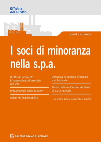 I soci di minoranza nella SpA  - Libro Giuffrè 2019, Officina. Società e fallimento | Libraccio.it