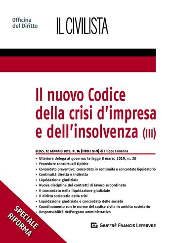 Il nuovo codice della crisi d'impresa e dell'insolvenza. Vol. 3 - Filippo Lamanna - Libro Giuffrè 2019, Speciali. Il civilista | Libraccio.it