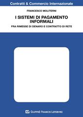 I sistemi di pagamento informali. Fra rimesse di denaro e contratto di rete