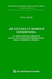 «De Ecclesia et hominum consortione». La terza parte del progetto di una 'Lex Ecclesiae Fundamentalis' nella canonistica tedesca