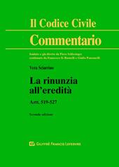 La rinunzia all'eredità. Artt. 519-527