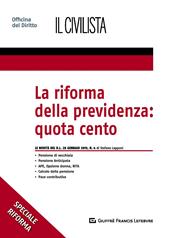 La riforma della previdenza: quota cento