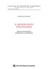 Il rendiconto finanziario. Aspetti dottrinali, normativi e gestionali