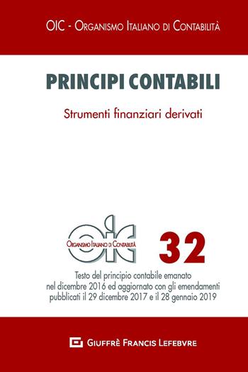 OIC 32. Strumenti finanziari derivati  - Libro Giuffrè 2019, OIC-Organismo italiano di contabilità | Libraccio.it