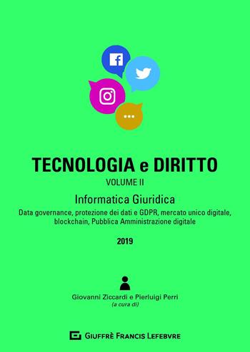 Tecnologia e diritto. Vol. 2: Informatica giuridica.  - Libro Giuffrè 2019 | Libraccio.it