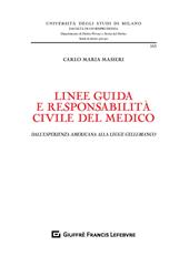 Linee guida e responsabilità civile del medico. Dall'esperienza americana alla legge Gelli-Bianco