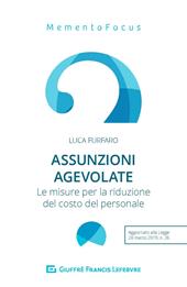 Assunzioni agevolate. Le misure per la riduzione del costo del personale