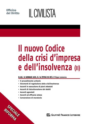 Il nuovo codice della crisi d'impresa e dell'insolvenza. Vol. 2 - Filippo Lamanna - Libro Giuffrè 2019, Speciali. Il civilista | Libraccio.it