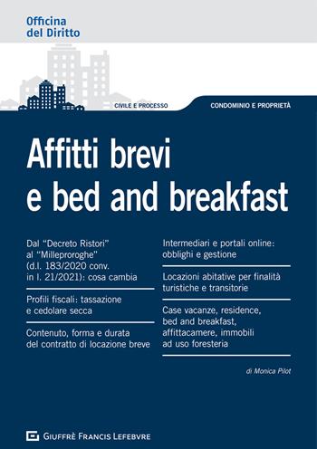 Affitti brevi e bed and breakfast  - Libro Giuffrè 2021, Officina. Civile e processo | Libraccio.it