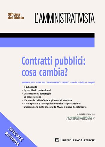 Contratti pubblici: cosa cambia. Aggiornato alle L. di conversione dd.ll. 'Sblocca-cantieri' e 'Crescita'  - Libro Giuffrè 2019, Speciali. Amministrativista | Libraccio.it