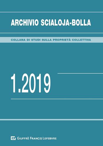 Archivio Scialoja-Bolla (2019). Vol. 1  - Libro Giuffrè 2019, Annali di studi sulla proprietà collett. | Libraccio.it
