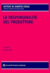La responsabilità del produttore