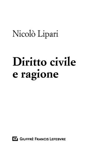 Diritto civile e ragione - Nicolò Lipari - Libro Giuffrè 2019 | Libraccio.it