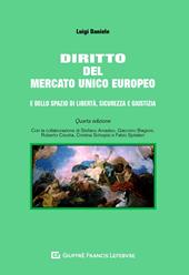 Diritto del mercato unico europeo e dello spazio di libertà, sicurezza e giustizia