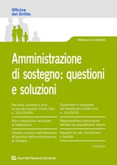 Amministrazione di sostegno: questioni e soluzioni