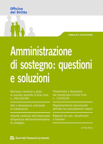 Amministrazione di sostegno: questioni e soluzioni - Rita Rossi - Libro Giuffrè 2019, Officina. Famiglia e successioni | Libraccio.it