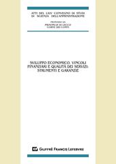 Sviluppo economico, vincoli finanziari e qualità dei servizi: strumenti e garanzie