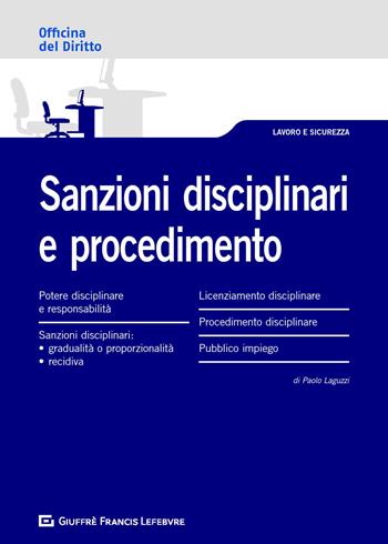 Sanzioni disciplinari e procedimento - Paolo Laguzzi - Libro Giuffrè 2020, Officina. Lavoro e sicurezza | Libraccio.it