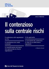 Il contenzioso sulla centrale rischi