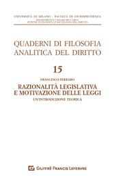 Razionalià legislativa e motivazione delle leggi. Un'introduzione teorica