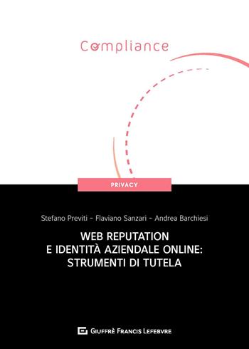 Web reputation e identità aziendale online: strumenti di tutela  - Libro Giuffrè 2019 | Libraccio.it