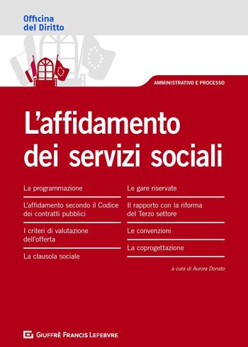 L' affidamento dei servizi sociali  - Libro Giuffrè 2020, Officina. Amministrativo e processo | Libraccio.it