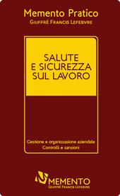 Memento salute e sicurezza sul lavoro 2020  - Rolando Dubini, Andrea Corrado Ghiro, Cristiana Ghiro Libro - Libraccio.it