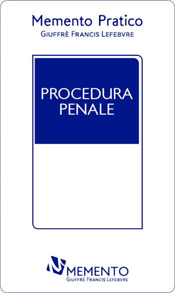 Memento pratico. Procedura penale  - Libro Giuffrè 2020 | Libraccio.it