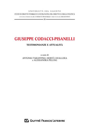 Giuseppe Codacci-Pisanelli. Testimonianze e attualità  - Libro Giuffrè 2019, Università del Salento | Libraccio.it