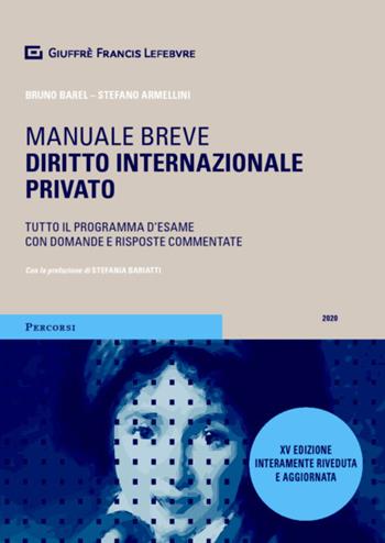 Diritto internazionale privato. Manuale breve - Bruno Barel, Stefano Armellini - Libro Giuffrè 2020 | Libraccio.it