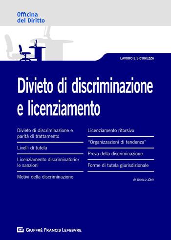 Divieto di discriminazione e licenziamento - Enrico Zani - Libro Giuffrè 2019, Officina. Lavoro e sicurezza | Libraccio.it
