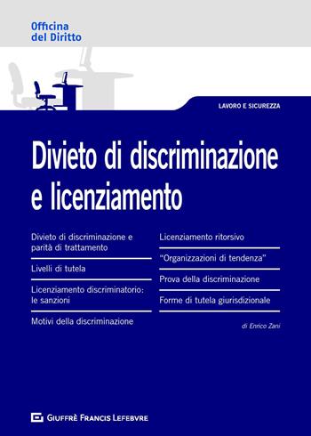 Divieto di discriminazione e licenziamento - Enrico Zani - Libro Giuffrè 2019, Officina. Lavoro e sicurezza | Libraccio.it